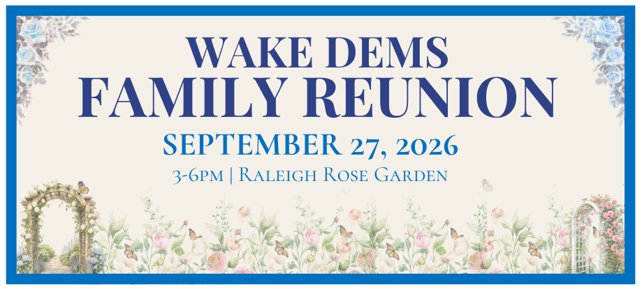 Wake Dems Family Reunion 2026 Wake Dems Family Reunion 2026